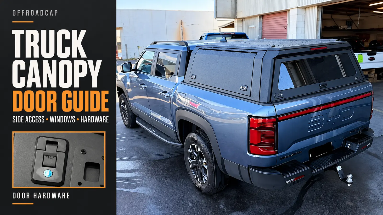 Blue-gray BYD pickup with a black truck canopy showing its side door and rear window, with a door-lock detail inset